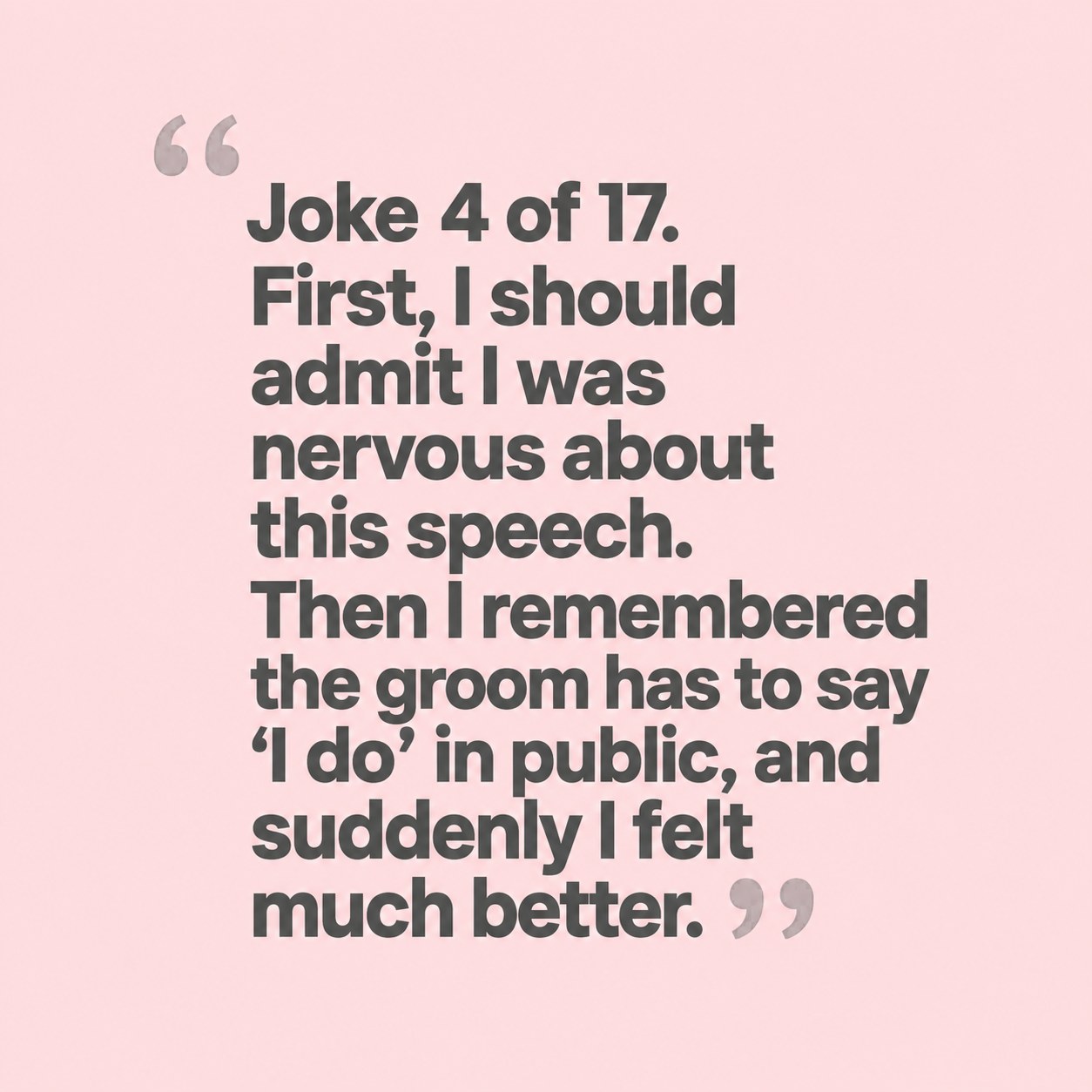 A pink quote card with a self-deprecating best man speech joke about pre-speech nerves before the ceremony.